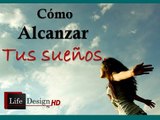 Despierta tu Interior SERIE Cómo Alcanzar Tus Sueños