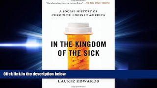 different   In the Kingdom of the Sick: A Social History of Chronic Illness in America