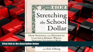 Enjoyed Read Stretching the School Dollar: How Schools and Districts Can Save Money While Serving