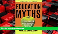 Enjoyed Read Education Myths: What Special Interest Groups Want You to Believe About Our Schools