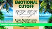 Must Have PDF  Emotional Cutoff: Bowen Family Systems Theory Perspectives (Haworth Marriage and