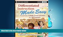 For you Differentiated Instruction Made Easy: Hundreds of Multi-Level Activities for All Learners