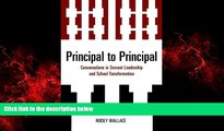 Choose Book Principal to Principal: Conversations in Servant Leadership and School Transformation
