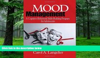 Big Deals  Mood Management: A Cognitive-Behavioral Skills-Building Program for Adolescents; Skills