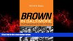 Popular Book Brown in Baltimore: School Desegregation and the Limits of Liberalism