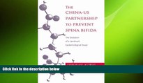 there is  The China-US Partnership to Prevent Spina Bifida: The Evolution of a Landmark