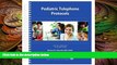 behold  Pediatric Telephone Protocols: Office Version