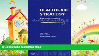 there is  Healthcare Strategy: In Pursuit of Competitive Advantage