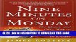 [PDF] Nine Minutes on Monday: The Quick and Easy Way to Go From Manager to Leader Full Online