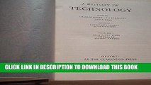 [PDF] A History of Technology: Volume 1: From Early Times to Fall of Ancient Empires Popular