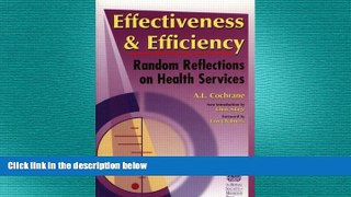 complete  Effectiveness   Efficiency: Random Reflections on Health Services