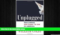 behold  Unplugged: Reclaiming Our Right to Die in America