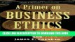 [PDF] A Primer on Business Ethics Full Colection