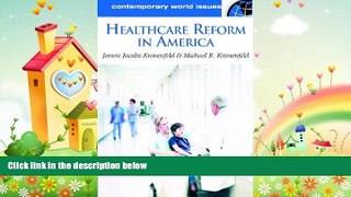 behold  Healthcare Reform in America: A Reference Handbook (Contemporary World Issues)
