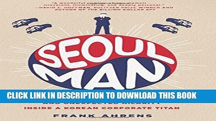 [PDF] Seoul Man: A Memoir of Cars, Culture, Crisis, and Unexpected Hilarity Inside a Korean