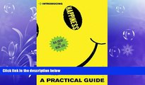 Big Deals  Introducing Happiness: A Practical Guide  Free Full Read Most Wanted