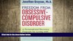 Big Deals  Freedom from Obsessive Compulsive Disorder: A Personalized Recovery Program for Living