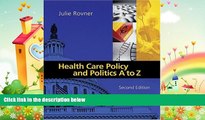 different   Health Care Policy and Politics A to Z (Health Care Policy   Politics A to Z)