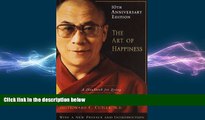 Big Deals  The Art of Happiness, 10th Anniversary Edition: A Handbook for Living  Free Full Read
