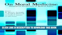 [PDF] On Moral Medicine: Theological Perspectives on Medical Ethics Popular Online