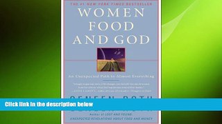 Big Deals  Women Food and God: An Unexpected Path to Almost Everything  Free Full Read Best Seller