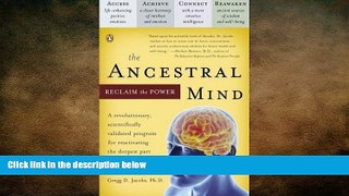 Big Deals  The Ancestral Mind: Reclaim the Power  Free Full Read Best Seller