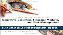 [PDF] An Introduction to Derivative Securities, Financial Markets, and Risk Management [Full Ebook]