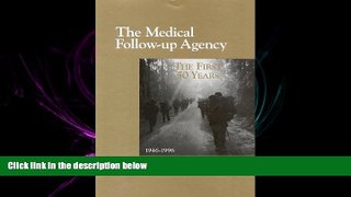 complete  The Medical Follow-up Agency: The First Fifty Years, 1946-1996 (Compass Series)