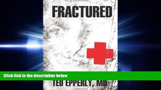 different   Fractured : America s broken health care system and what we must do to heal it