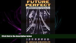 different   Future Perfect: American Science Fiction of the Nineteenth Century: An Anthology
