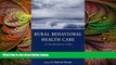 different   Rural Behavior Health Care: An Interdisciplinary Guide