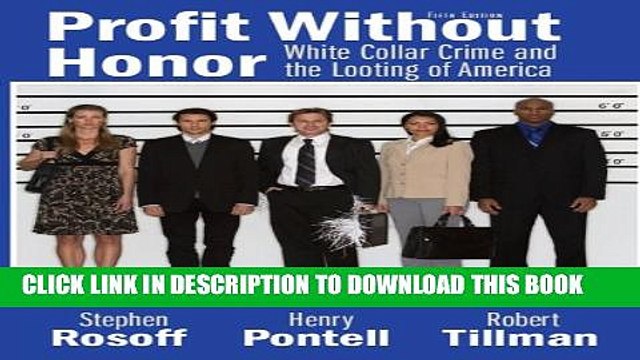 [PDF] Profit Without Honor: White Collar Crime and the Looting of America (5th Edition) Popular