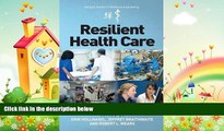 behold  Resilient Health Care (Ashgate Studies in Resilience Engineering)