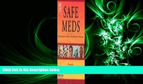 complete  Safe Meds: An Interactive Guide to Safe Medication Practice, 1e