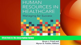 complete  Human Resources in Healthcare: Managing for Success, Fourth Edition