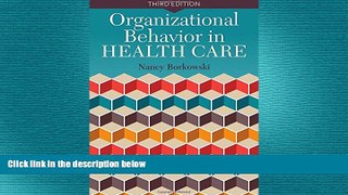 behold  Organizational Behavior In Health Care