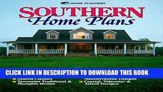 [Read PDF] Southern Home Plans: Over 200 Homes from the South and Southeast Ebook Online