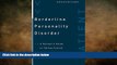 Big Deals  Borderline Personality Disorder: A Patient s Guide to Taking Control  Free Full Read