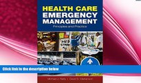 there is  Health Care Emergency Management: Principles and Practice