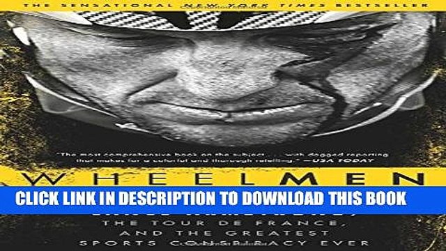 [PDF] Wheelmen: Lance Armstrong, the Tour de France, and the Greatest Sports Conspiracy Ever