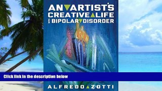 Big Deals  Alfredo s Journey: An Artist s Creative Life with Bipolar Disorder  Free Full Read Best