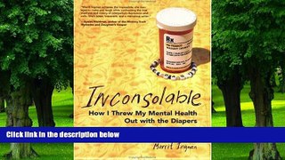 Big Deals  Inconsolable: How I Threw My Mental Health Out With the Diapers  Best Seller Books Best