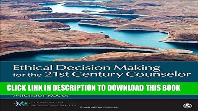 [PDF] Ethical Decision Making for the 21st Century Counselor (Counseling and Professional
