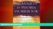 Big Deals  The Anxiety   Phobia Workbook  Free Full Read Best Seller