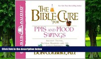 Big Deals  The Bible Cure for PMS and Mood Swings (Library Edition): Ancient Truths, Natural