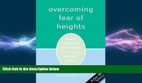 Big Deals  Overcoming Fear of Heights: How to Conquer Acrophobia and Live a Life Without Limits