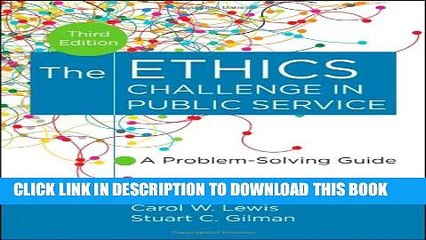 [PDF] The Ethics Challenge in Public Service: A Problem-Solving Guide Popular Colection