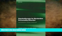 Big Deals  Psychotherapy for Borderline Personality Disorder: Mentalization Based Treatment