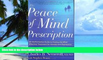 Big Deals  The Peace of Mind Prescription: An Authoritative Guide to Finding the Most Effective