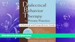 Big Deals  Dialectical Behavior Therapy in  Private Practice  Best Seller Books Best Seller